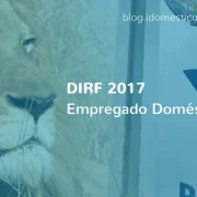 Dirf 2017 empregador doméstico - como fazer a declaração