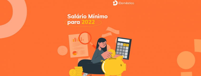 Salário mínimo da empregada doméstica 2022: veja valor e outras informações importantes